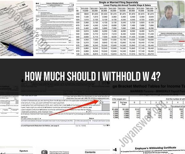 How Much Should I Withhold on My W-4? Finding the Right Balance