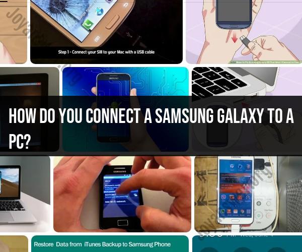 How to Connect a Samsung Galaxy to a PC