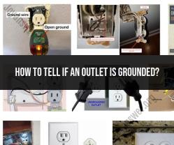 How to Determine if an Outlet Is Grounded: Safety Check