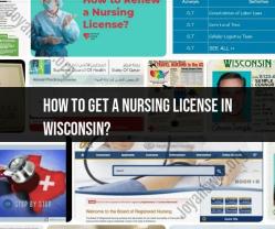 How to Obtain a Nursing License in Wisconsin: Step-by-Step