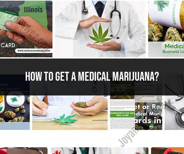 How to Obtain Medical Marijuana: Step-by-Step Guide