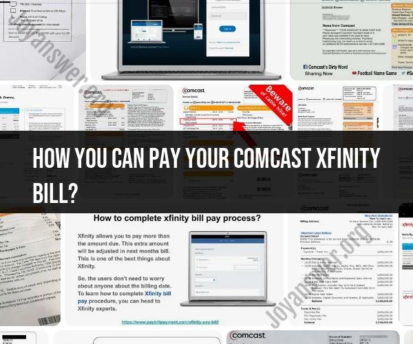 How to Pay Your Comcast Xfinity Bill: Payment Options