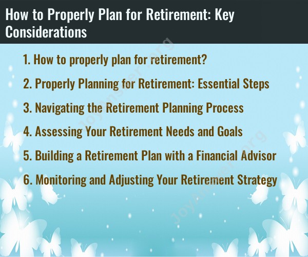 How to Properly Plan for Retirement: Key Considerations