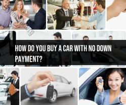 How to Purchase a Car with No Down Payment