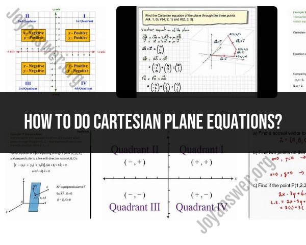 How to Solve Cartesian Plane Equations: Step-by-Step Guide