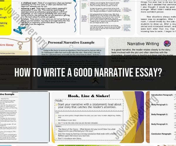 How to Write a Good Narrative Essay: Step-by-Step Guide