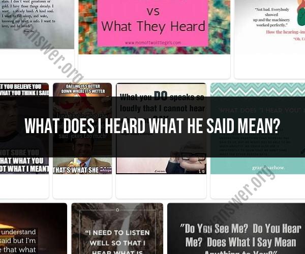 "I Heard What He Said": Deciphering Hidden Meanings in Communication