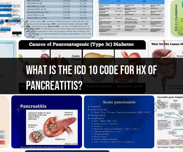 ICD-10 Code for a History of Pancreatitis: Explained