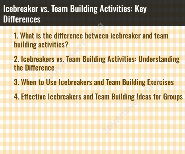 Icebreaker vs. Team Building Activities: Key Differences