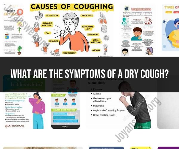 Identifying and Managing Dry Cough Symptoms