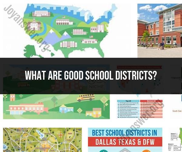 Identifying Good School Districts: Tips and Resources