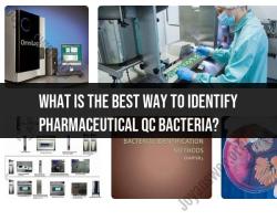 Identifying Pharmaceutical QC Bacteria: Best Practices