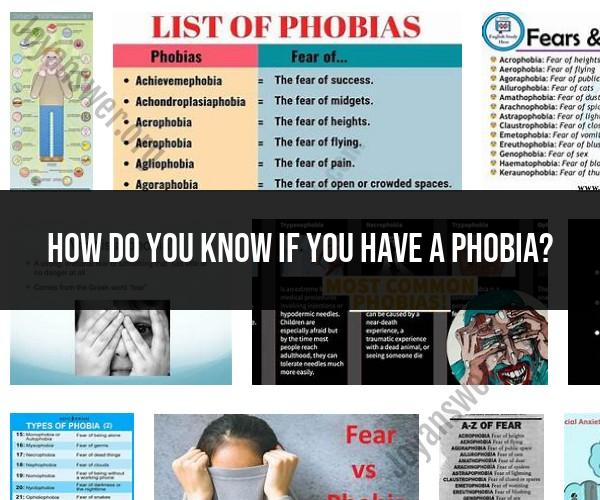 Identifying Phobias: Signs and Symptoms
