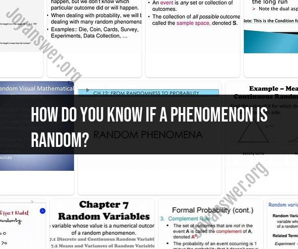 Identifying Randomness in Phenomena