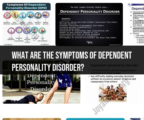 Identifying Symptoms of Dependent Personality Disorder