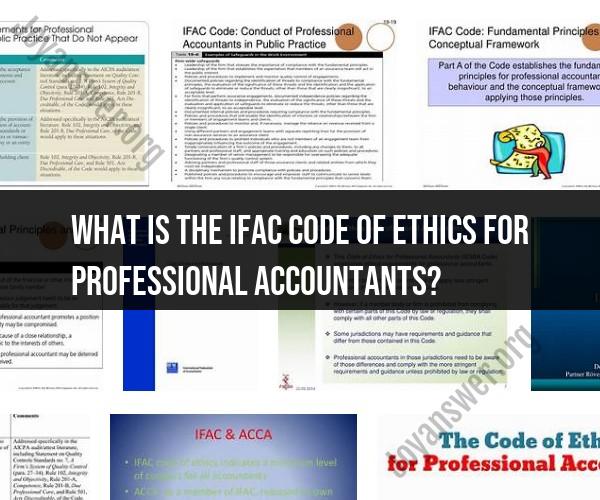 IFAC Code of Ethics for Professional Accountants: Understanding Ethical Guidelines