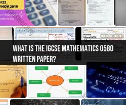 IGCSE Mathematics 0580 Written Paper: Exam Details