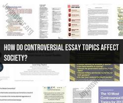 Impact of Controversial Essay Topics on Society: A Critical Analysis