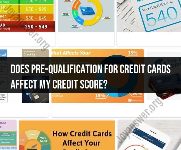 Impact of Pre-Qualification on Credit Score