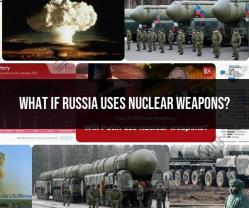Implications of Russia Using Nuclear Weapons