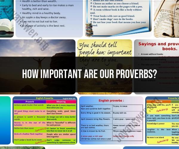 Importance of Proverbs: Wisdom in Short Sayings