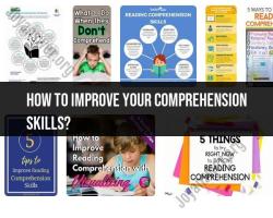 Improving Comprehension Skills: Enhancing Understanding