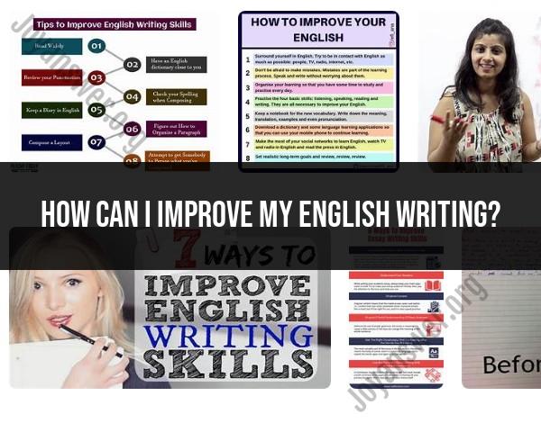 Improving English Writing: Strategies and Techniques