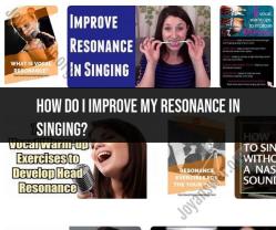 Improving Resonance in Singing: Techniques and Exercises