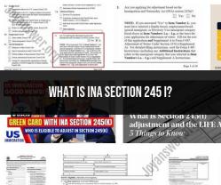 INA Section 245(i): Exploring Immigration Legislation