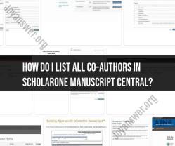 Inclusively Listing Co-Authors: ScholarOne Manuscript Central