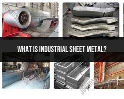 Industrial Sheet Metal: Applications and Characteristics