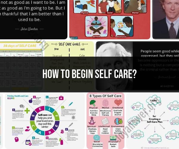 Initiating Self-Care: A Practical Guide