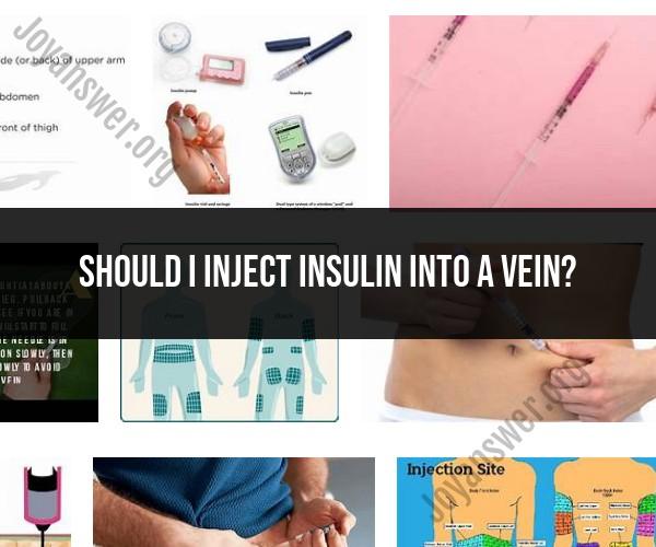 Insulin Injection Best Practices: Avoiding Vein Injections