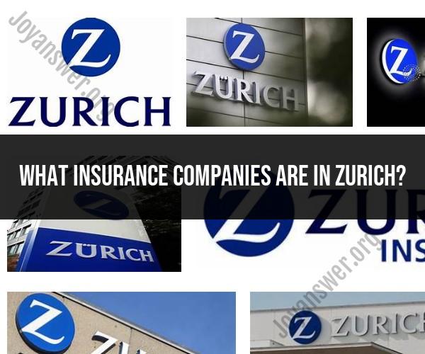 Insurance Companies in Zurich: Overview of Options