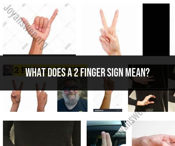 Interpreting the Meaning of a Two-Finger Sign