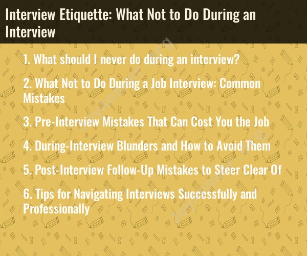 Interview Etiquette: What Not to Do During an Interview