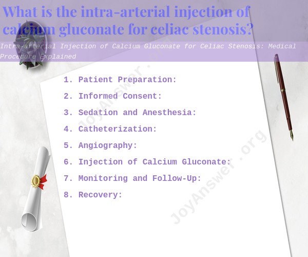 Intra-arterial Injection of Calcium Gluconate for Celiac Stenosis: Medical Procedure Explained