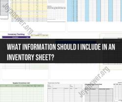Inventory Sheet Content: Essential Information