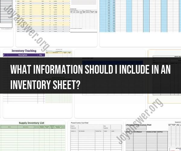 Inventory Sheet Content: Essential Information