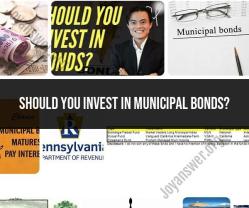 Investing in Municipal Bonds: Considerations and Benefits