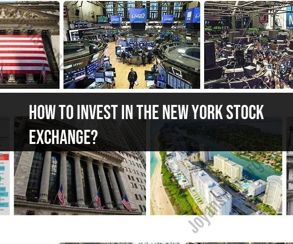 Investing in the New York Stock Exchange: Getting Started