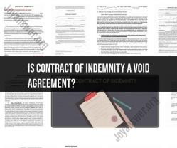 Is a Contract of Indemnity Void? A Legal Examination