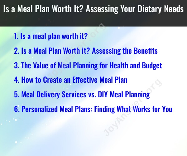 Is a Meal Plan Worth It? Assessing Your Dietary Needs