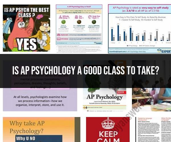 Is AP Psychology a Good Class to Take? Course Overview