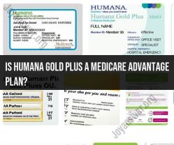 Is Humana Gold Plus a Medicare Advantage Plan?