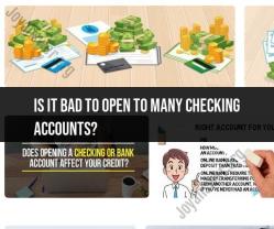 Is It Bad to Open Too Many Checking Accounts? Pros and Cons