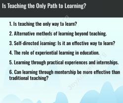 Is Teaching the Only Path to Learning?