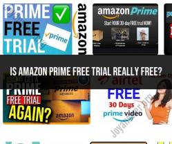 Is the Amazon Prime Free Trial Truly Free?