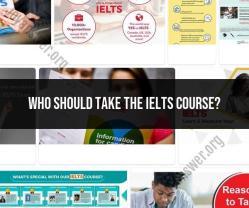 Is the IELTS Course Right for You? Who Should Enroll?