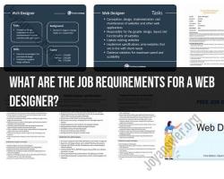 Job Requirements for Web Designers: Skills and Qualifications